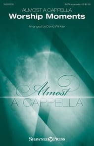 Almost a Cappella - Worship Moments SATB choral sheet music cover Thumbnail